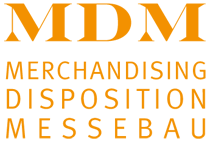 MDM – Merchandising, Distribution, Messebau